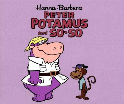 Peter Potamus And So So Hanna Barbera Cartoons Classic Cartoon