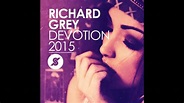 Richard Grey - Devotion 2015 ( Release Date: August 24th ) - YouTube