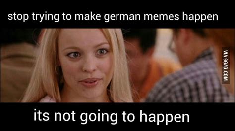 Whenever My German Friends Send Me Some German Memes 9gag