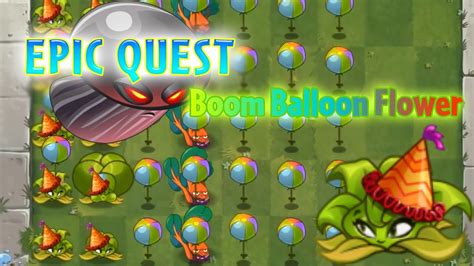 Plants Vs Zombies 2 Epic Quest Boom Balloon Flower Youtube