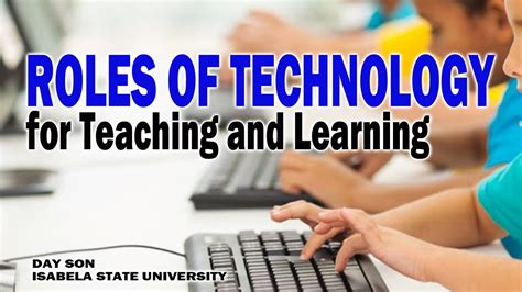 Technology For Teaching And Learning 1 Roles Of Technology For