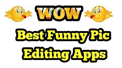 Best Funny Pic Editing Apps 2018 Youtube