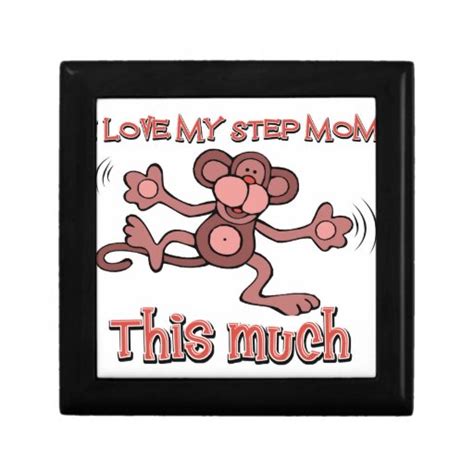 I Love My Step Mom This Much T Box Zazzle