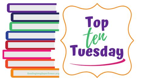 Top Ten Tuesday Reading Is My Superpower