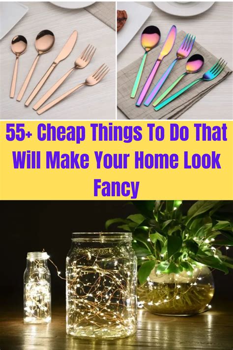 55 Cheap Things To Do That Will Make Your Home Look Fancy Cheap
