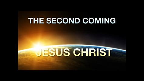 The Second Coming Of Jesus Christ Revelation 19 Youtube