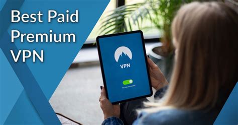 20 Best Paid Premium Vpn In 2023