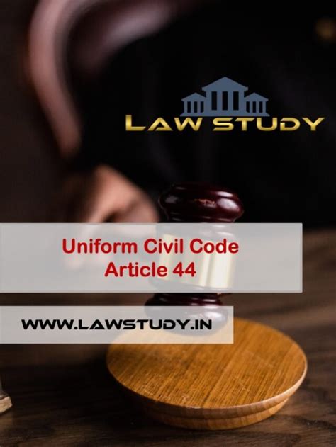 Uniform Civil Code Article Article 44 Laws Study