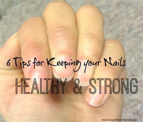 Tipsytuesdays~6 Tips For Keeping Your Nails Healthy And Strong ~ Super