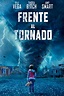 Película: Frente al Tornado (2021) | abandomoviez.net