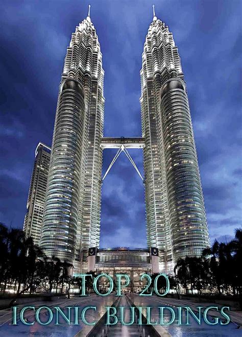 Top 20 Most Iconic Buildings Of The World 2023