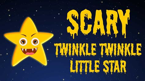 Twinkle Twinkle Little Star Scary Nursery Rhymes For