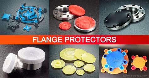 Flange Protectors Introduction Types Uses Needs And Advantages