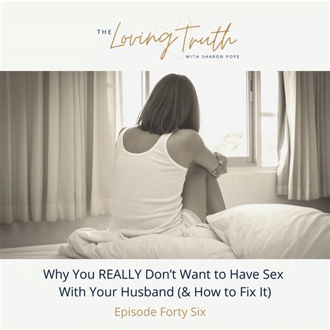 Why You Really Dont Want To Have Sex With Your Husband