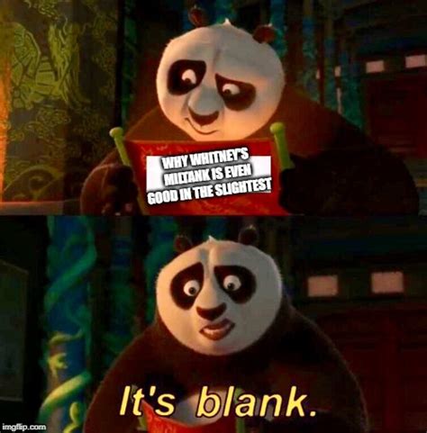 Kung Fu Panda “its Blank” Imgflip