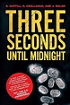 Three Seconds Until Midnight: Hatfill, Dr. Steven, Coullahan, Robert J ...