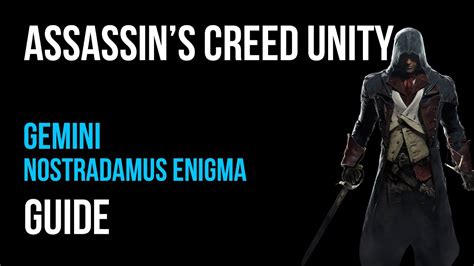 Assassin S Creed Unity Walkthrough Gemini Nostradamus Enigma Gameplay
