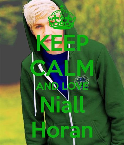 Keep Calm And Love Niall Horan 14 Keep Calm And Love Niall Horan