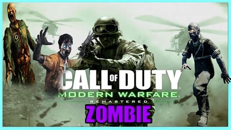 Call Of Duty Modern Warfare Remastered Zombie Youtube