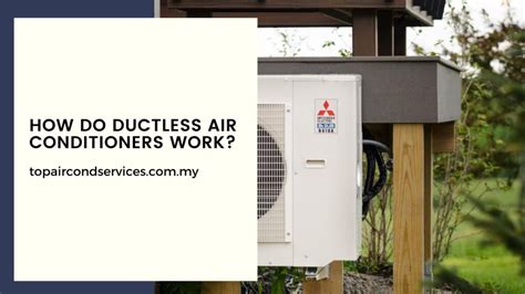 How Do Ductless Air Conditioners Work Complete Guide