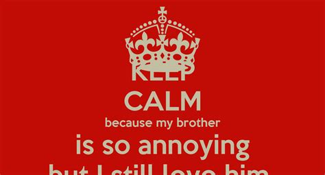Brother Keep Calm Quotes Quotesgram
