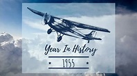 1955 History Events: What Happened in 1955