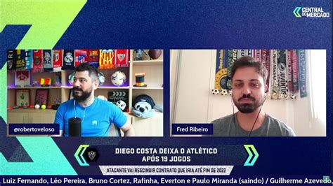 Rescisão De Contrato De Diego Costa Com Atlético Mg Deve Acontecer Até