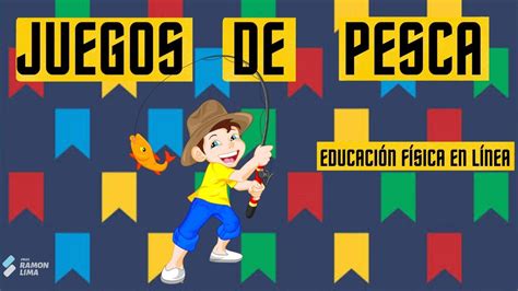 Juego De Pesca EducaciÓn FÍsica En LÍnea Clases Virtuales Nueva