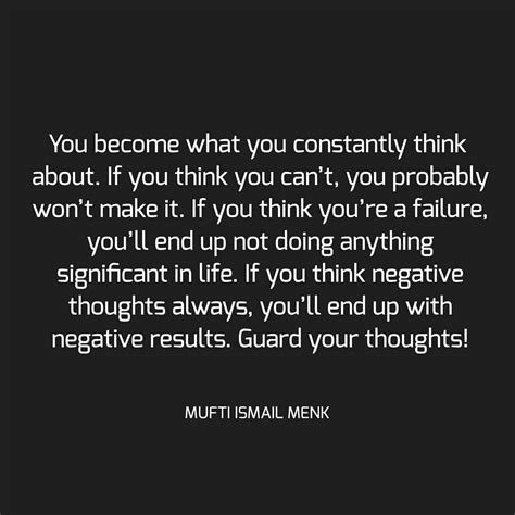 You Become What You Constantly Think About If You Think You Cant You