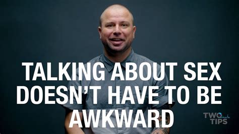 Talking About Sex Doesnt Have To Be Awkward Two Minute Tips Youtube