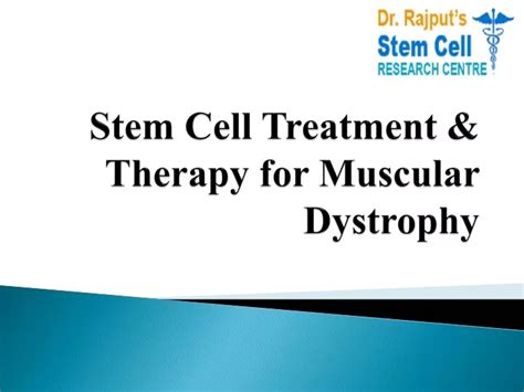 Ppt Stem Cell Therapy And Treatment For Muscular Dystrophy Powerpoint