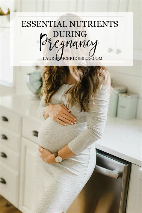 Essential Nutrients During Pregnancy Lauren Mcbride