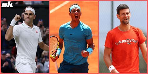Big 3 Dominance Comparing Roger Federer Rafael Nadal And Novak