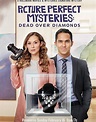 Picture Perfect Mysteries: Dead Over Diamonds (2020)