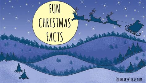 74 Fun Christmas Facts You Didnt Know Icebreakerideas