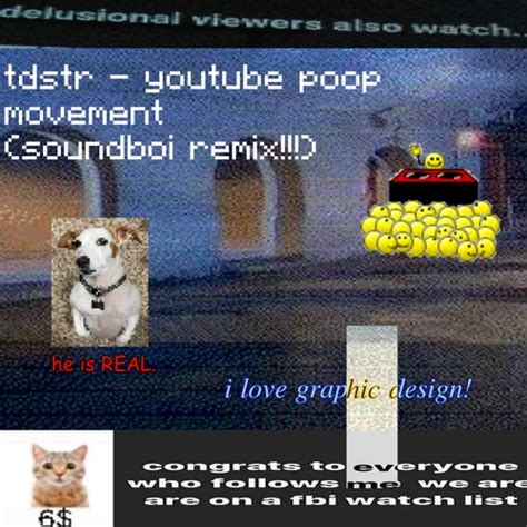 Stream Tdstr The Youtube Poop Movment Remix By Soundboi Listen