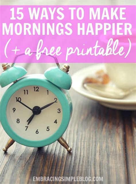 15 Ways To Make Your Mornings Happier Free Printable Christina
