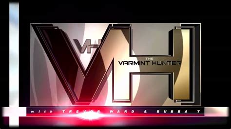 The Varmint Hunter Episode 12 Youtube