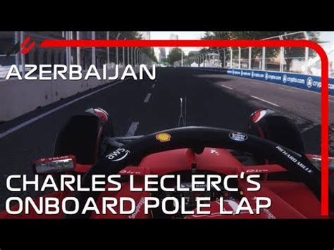 Azerbaijan Grand Prix Charles Leclerc S Onboard Pole Lap Assetto