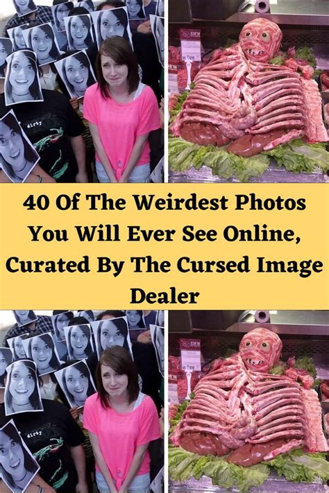 40 Of The Weirdest Photos You Will Ever See Online Curated By The Cursed Image Dealer Wtf Funny