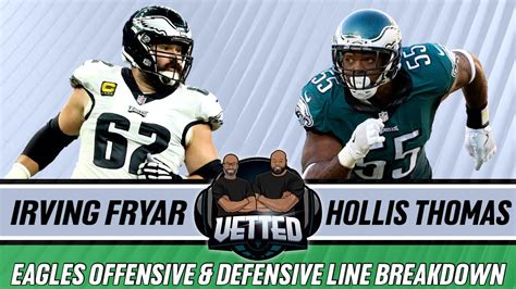 Hollis Thomas And Irving Fryar Eagles O Line And D Line Breakdown Vetted