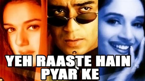 Yeh Raaste Hain Pyaar Ke 2001 Full Movie Ajay Devgan Madhuri Dixit Preity Zinta Video