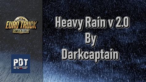 Ets2 V135 Pdt Heavy Rain V 20 By Darkcaptain Youtube