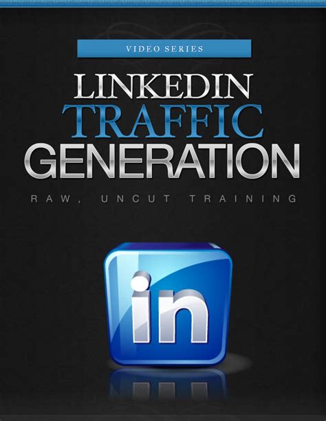 download free linkedin traffic generation course traffic generation traffic linkedin marketing