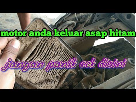 Jika motor berhasil menyala artinya kalian telah sukses mengatasi motor injeksi kalian yang telah kemasukan air. CARA MENGATASI MOTOR JENIS METICK VARIO KELUAR ASAP HITAM - YouTube