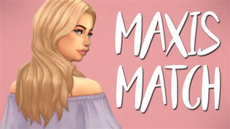 Maxis Match Create A Sim Sims 4 Youtube