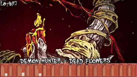 8 Bit Demon Hunter Dead Flowers Youtube
