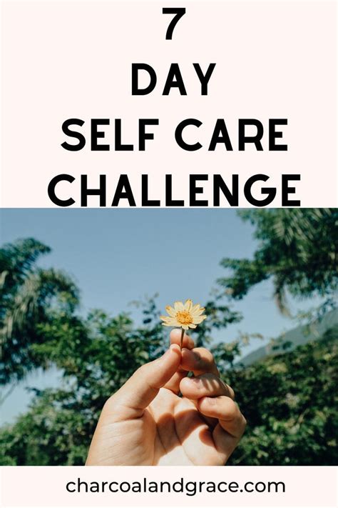7 Day Self Care Challenge Charcoal Grace Self Care Self Challenges