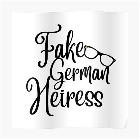 Fake German Heiress Fancy Font Funny Anna Delvey Meme Poster By Musicmotivation Redbubble