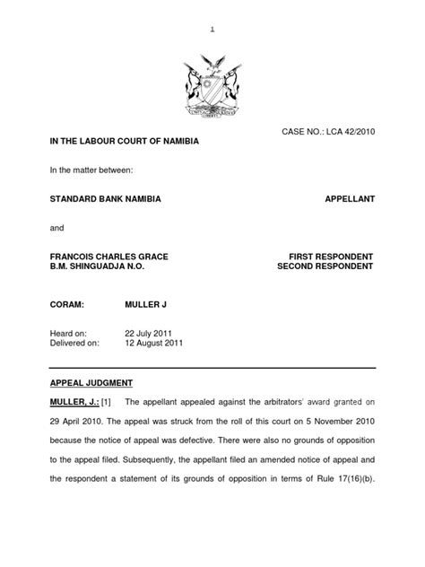 From its energetic youth, to its growing economies, to its advancing infrastructure. Standard Bank Namibia v Francois Charles Grace. Judg LCA ...
